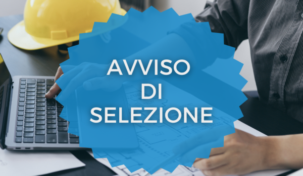 AVVISO DI SELEZIONE - INGEGNERE